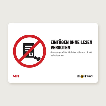 Funny AI Office Sign “Do Not Paste Without Reading” in German (“EINFÜGEN OHNE LESEN VERBOTEN”), red prohibition circle, aluminium 30×20 cm – MindTheSigns