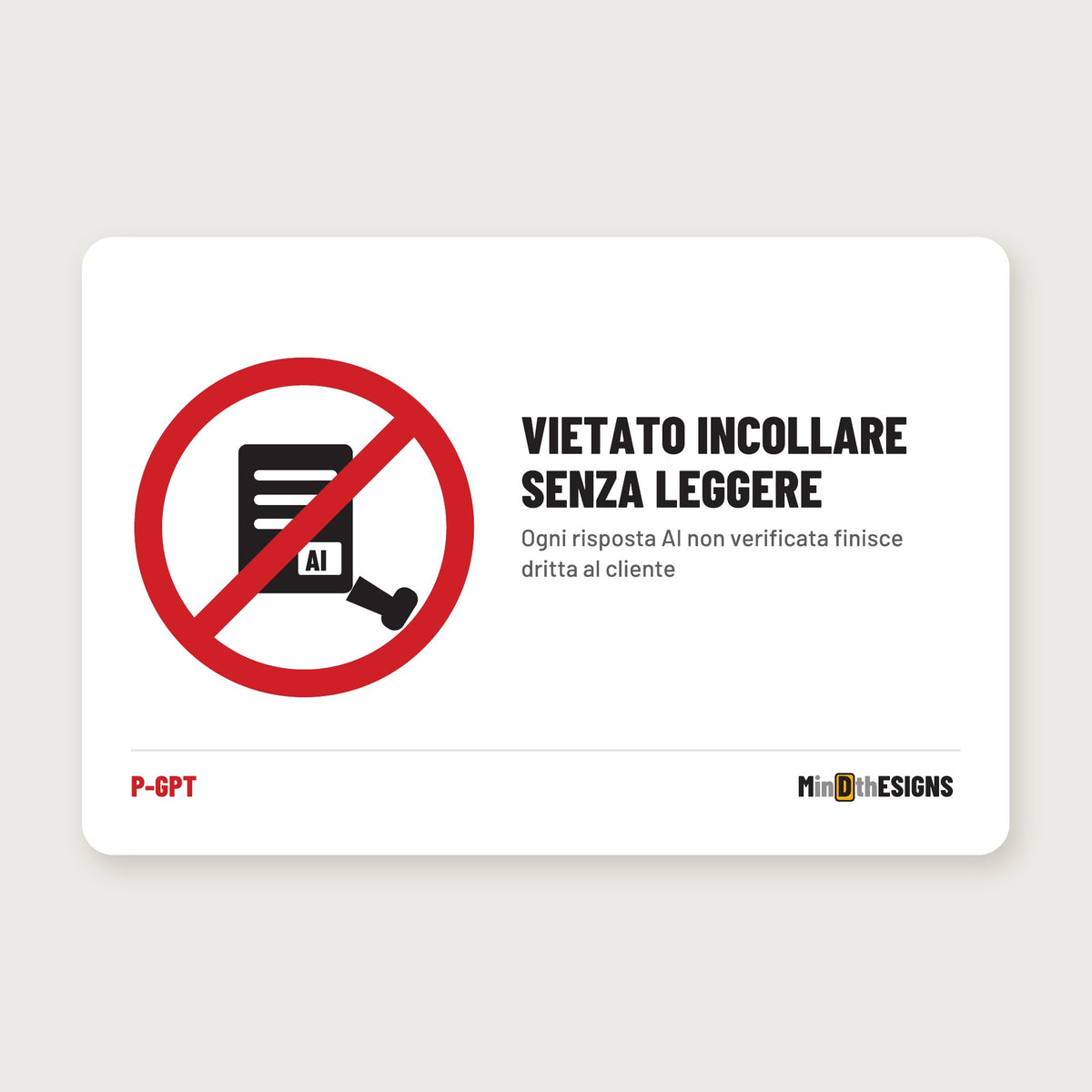 Funny AI Office Sign “Do Not Paste Without Reading” in Italian (“VIETATO INCOLLARE SENZA LEGGERE”), red prohibition circle, aluminium 30×20 cm – MindTheSigns