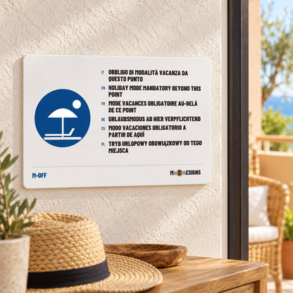 MindTheSigns funny sign “Holiday Mode Mandatory Beyond This Point” in six languages, aluminium 30×20 cm, shown in a holiday rental