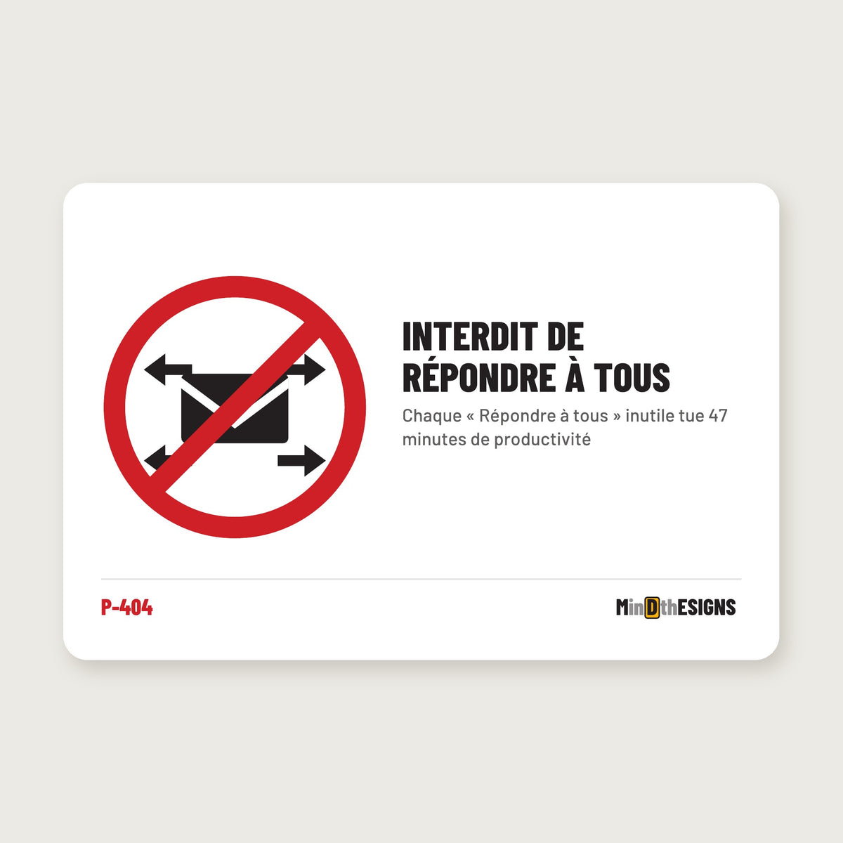 Funny Office Sign “Reply-All Prohibited” in French (“INTERDIT DE RÉPONDRE À TOUS”), red prohibition circle, aluminium 30×20 cm – MindTheSigns