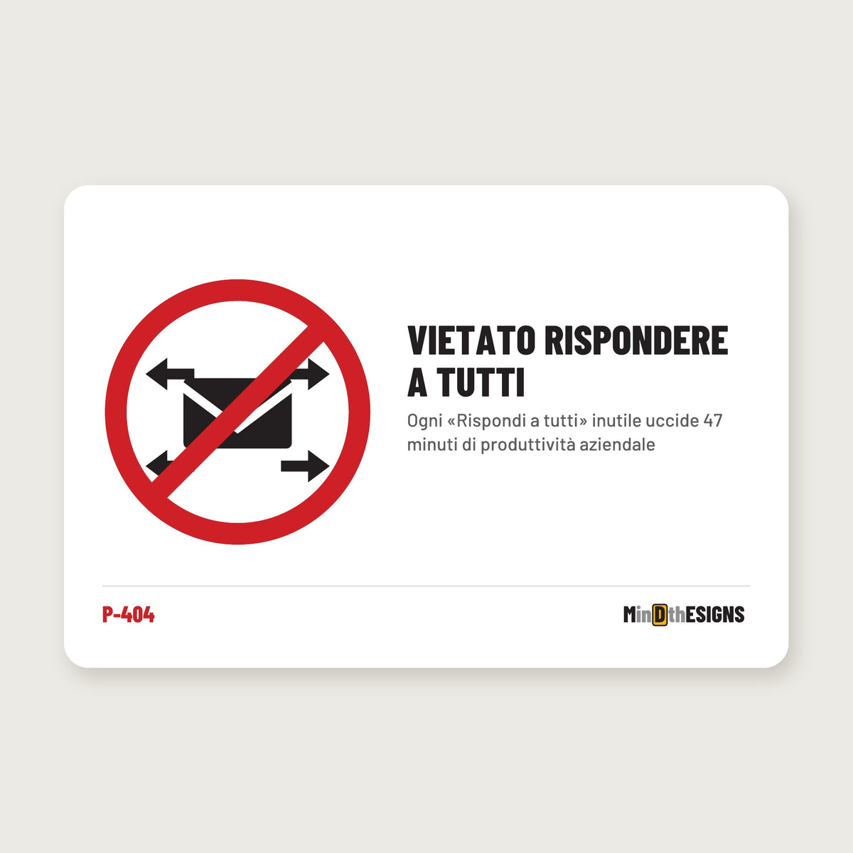 Funny Office Sign “Reply-All Prohibited” in Italian (“VIETATO RISPONDERE A TUTTI”), red prohibition circle, aluminium 30×20 cm – MindTheSigns
