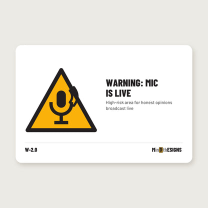 Funny Office Sign “Warning: Mic Is Live” in English, yellow warning triangle, aluminium 30×20 cm – MindTheSigns