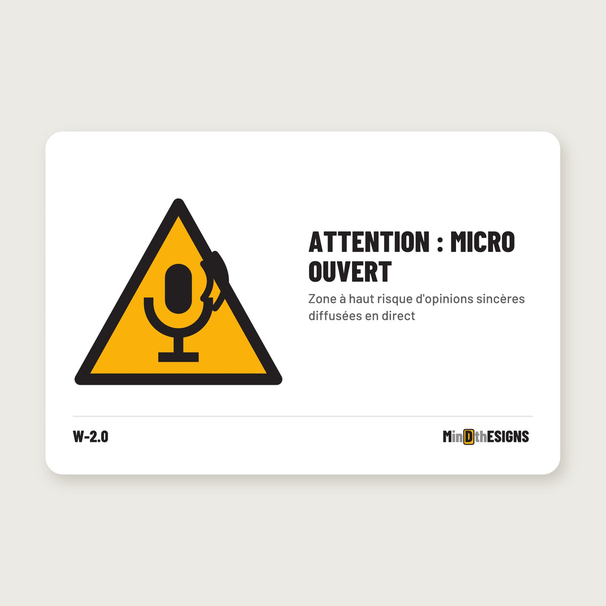 Funny Office Sign “Warning: Mic Is Live” in French (“ATTENTION : MICRO OUVERT”), yellow warning triangle, aluminium 30×20 cm – MindTheSigns